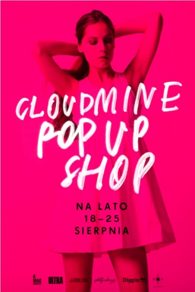 CLOUDMINE POP UP SHOP – ZAKUPY W LETNIM KLIMACIE